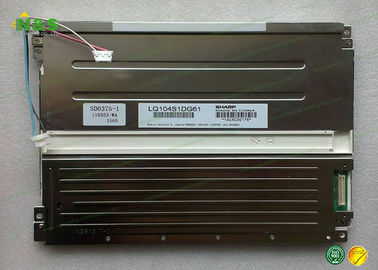LQ104S1DG61 Tajam LCD Panel 10.4 inch LCM 800 × 600 420 600: 1 262K CCFL TTL